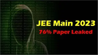 JEE Main 2023 - 76% Paper Leaked | Useful for JEE Main 2024 Aspirants