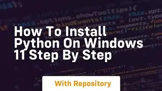 how to install python on windows 11 step by step