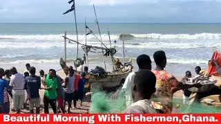 A Morning Watching Fishermen At Kokrobite In Accra, Ghana.