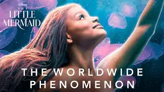 The Little Mermaid | The Worldwide Phenomenon