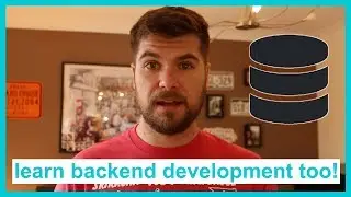 Why you need to learn backend development too! | Web Development Advice