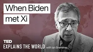 When Biden Met Xi (and What's Going On with the US and China) | Ian Bremmer | TED