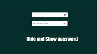 How To Hide And Show Password On Website Using HTML, CSS & JavaScript