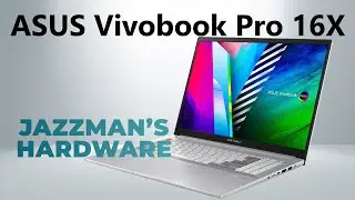 ASUS Vivobook Pro 16X: работа, творчество и развлечения в одном металлическом корпусе