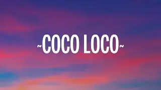 Maluma - COCO LOCO (Letra/Lyrics)