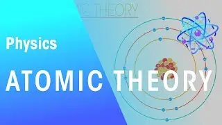 Atomic theory | Matter | Physics | FuseSchool