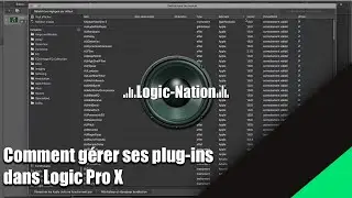 Tutoriel Logic Pro X: comment gérer ses plug-ins dans Logic Pro X via le gestionnaire de module.