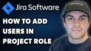 How to Add Users in Project Role in Jira (Full 2024 Guide)