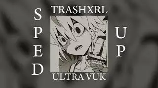 ULTRA VUK (Sped up) - TRASHXRL & MC LyC4N & FUNKMANE DJ.