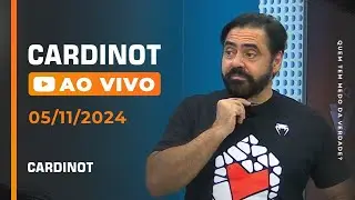 CARDINOT AO VIVO - 05/11/2024