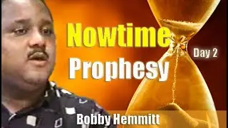 Bobby Hemmitt | Nowtime Prophesy II (29Sep01)   Full Version