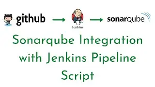 Integrate SonarQube with Jenkins Pipeline | Sonarqube Integration with Jenkins Pipeline Script