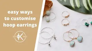 Easy Ways To Customise Hoop Earrings | No Tools! | Kernowcraft