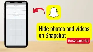 How to Hide Photos and Videos on Snapchat | Move Snaps to My Eyes Only