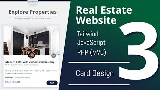 Tailwind, JavsScript and PHP MVC - Real Estate Website - Card Design - Part 3