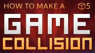 How to make a Video Game in Unity - COLLISION (E05)