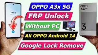 Android 14 - All OPPO Frp Bypass New Trick 2024 | OPPO A3x 5g Frp Bypass - Without Pc