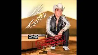 TITO TORBELLINO - CARACTER Y ESTILO - CORRIDOS UNDERGROUND 2013