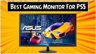 Best Gaming Monitor For PS5 2021 | Best 4k Monitor For PS5 | Best PS5 Monitor 2021