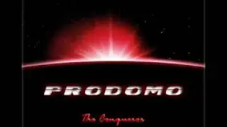 PRODOMO - The Conqueror