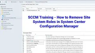 SCCM Training - How to Remove Site System Roles in System Center Configuration Manager