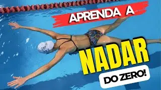 [PASSO A PASSO] APRENDA A NADAR DO ZERO-  AULA 1| NATAÇÃO PARA INICIANTES DE FORMA PRÁTICA E SIMPLES