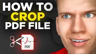 How to Crop PDF File | Full Step-By-Step Crop PDF Page Guide