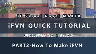 [iFVN - iF Visual Novel Maker] Full English - Quick Tutorial part2