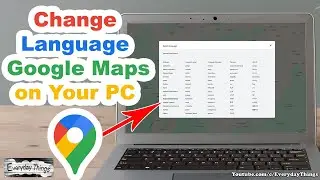 Easy Steps to Change Language in Google Maps on Your PC