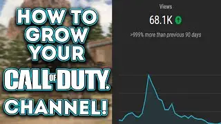 How To Grow A Call Of Duty YouTube Channel In 2023!