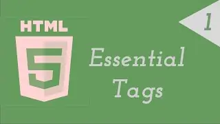 Intro to HTML 1 - Essential Tags