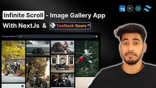 Build an Infinite Scroll Image Gallery with Next.js & TailwindCSS | Full Tutorial & Deployment