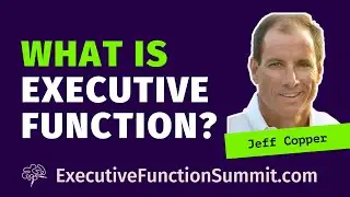 🧠 What IS Executive Function? Jeff Copper. Parent Executive Function Tip. TEFOS '24