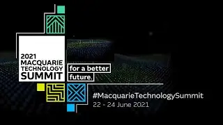 2021 Macquarie Technology Summit Trailer | Macquarie Group