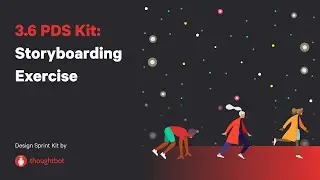 3.6 PDS Kit: Storyboarding Exercise