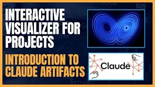 Build Interactive Visualizers for Projects: An Introduction to Claude Artifacts