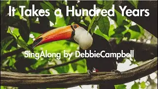 It Takes a Hundred Years - Environmental Song for Kids about Rainforests