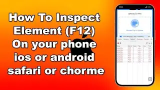 How To Inspect Element (F12) On IOS or Android Using Safari or Chorme