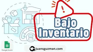 Alertas de Bajo Inventario en Google Sheets