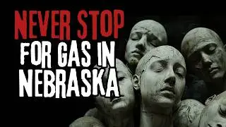 Why You Should Never Stop for Gas in Nebraska - Creepypasta