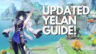 INSANE SINGLE TARGET DAMAGE! Updated Yelan Guide | Genshin Impact