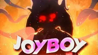 Joyboy Has Returned「Quick AMV/Edit」