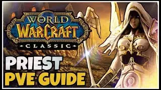 Classic WoW Priest PvE Guide (Races, Talents, Consumables, Rotation) | Classic WoW Class Guides