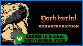 Dark Burial: Enhanced Edition #Xbox Achievement Walkthrough - Xbox/Windows Stack