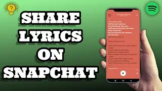 How To Share Spotify Lyrics On Snapchat | Social Tech Insider