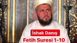 İshak Danış - Fetih Suresi 1-10
