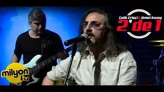 Çelik - Hey Kız | 2'de 1 (Canlı Performans )
