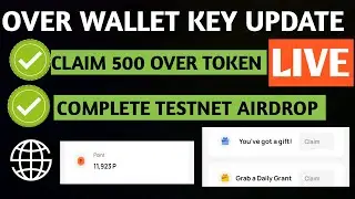 Update Your Over Wallet || Set Your Wallet Key || Complete Over Wallet Testnet Airdrop