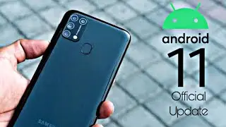 Samsung Galaxy M31 Android 11 ONE UI 3.0 Official Update