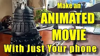 Make an Animated Movie with just your Phone